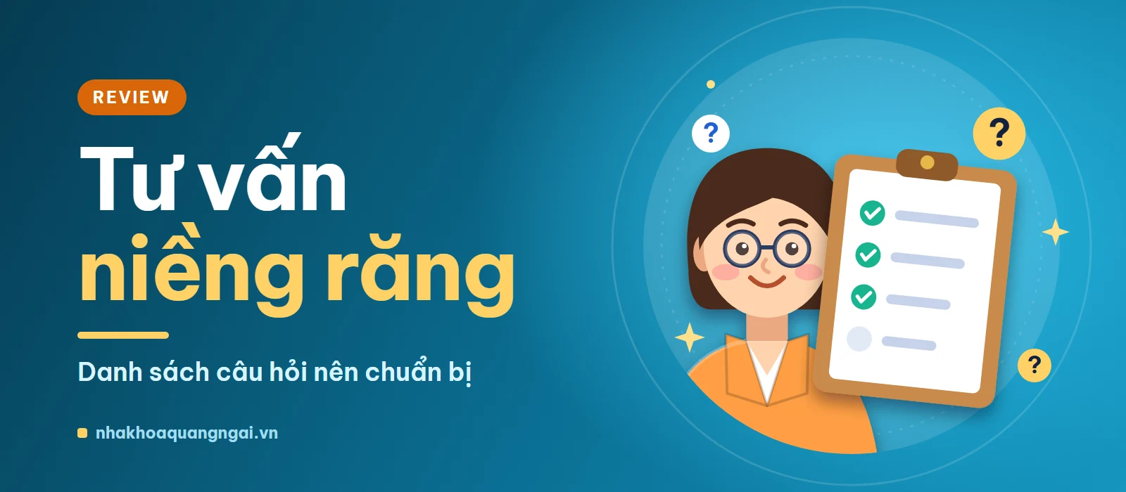 Chuẩn bị trước buổi tư vấn niềng răng: danh sách câu hỏi
